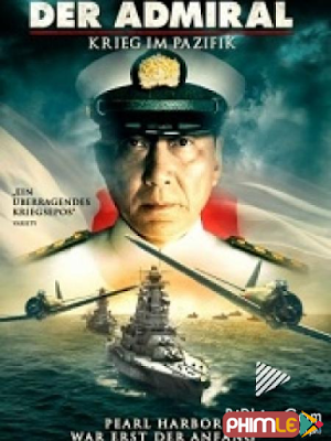 Movie Admiral Yamamoto Attack on Pearl Harbour | Huyền Thoại Đô Đôc Yamamoto (2011)