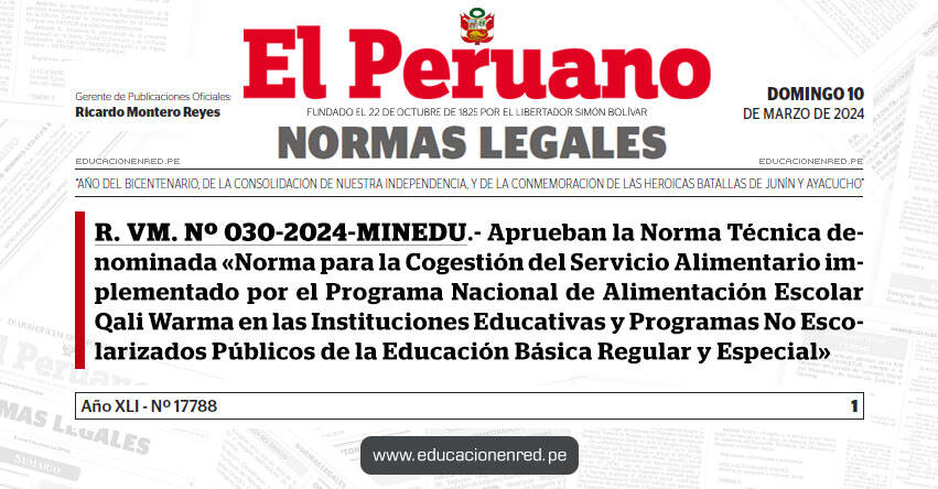 R. VM. Nº 030-2024-MINEDU.- Aprueban la Norma Técnica denominada «Norma para la Cogestión del Servicio Alimentario implementado por el Programa Nacional de Alimentación Escolar Qali Warma en las Instituciones Educativas y Programas No Escolarizados Públicos de la Educación Básica Regular y Especial»