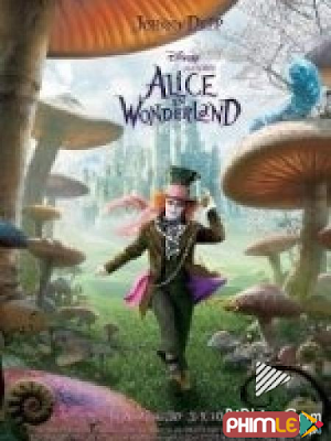 Movie Alice In Wonderland | Alice Ở Xứ Sở Thần Tiên (2010)