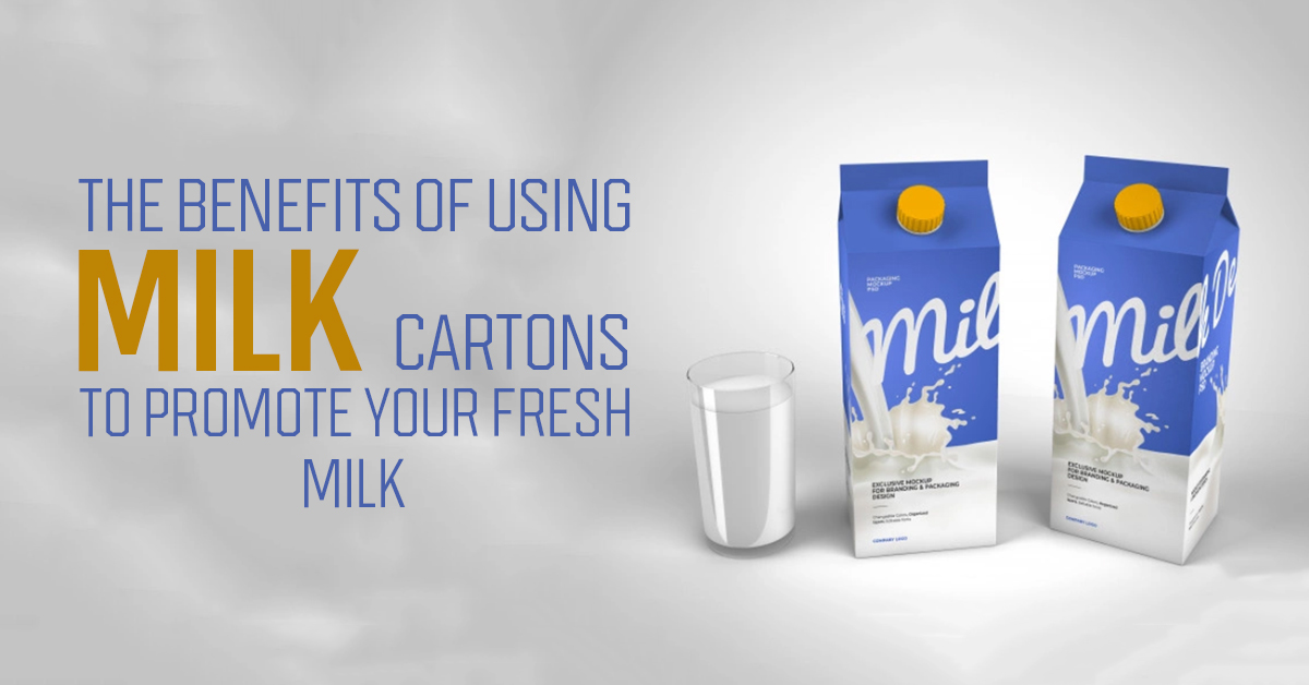 The Benefits of Using Milk Cartons to Promote Your