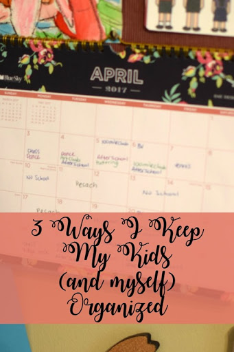 3 Ways I Keep My Kids (Myself) Organized