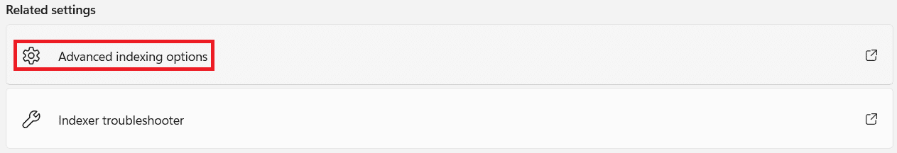 klik op Geavanceerde indexeringsopties in het gedeelte Verwante instellingen
