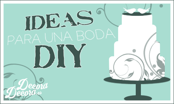 Ideas para una boda DIY