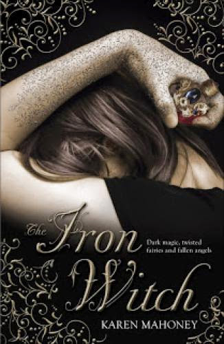 Review The Iron Witch By Karen Mahoney