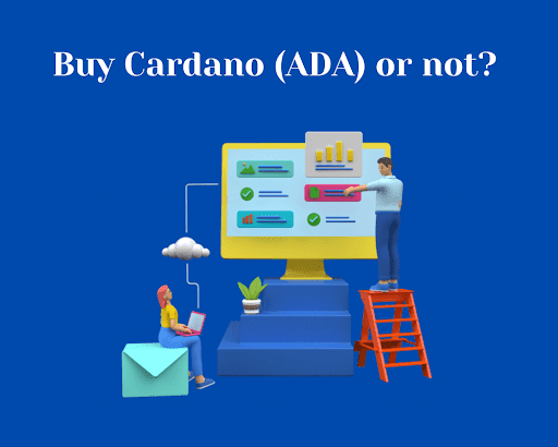 Buy Cardano (ADA) in 2021?