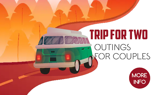 Trip for Two - Outings for Couples Trip