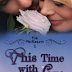 This Time with Love: A Christian Romance (The McKinleys) (Volume 1) EBOOK