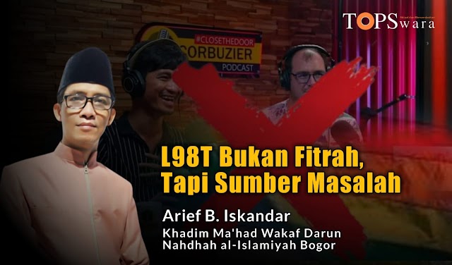 L98T Bukan Fitrah, Tapi Sumber Masalah