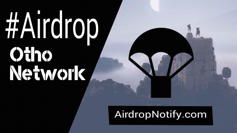 Otho network Cryptocurrency AirdropAlert | Crypto Airdrop Coin Otho network Cryptocurrency AirdropAlert | Crypto Airdrop Coin
