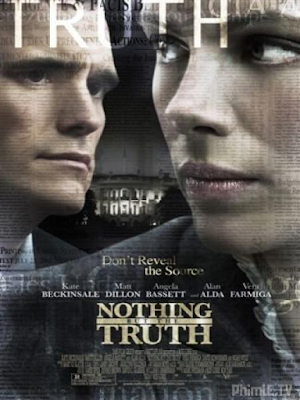 Movie Nothing But The Truth | Không Gì Ngoài Sự Thật (2008)