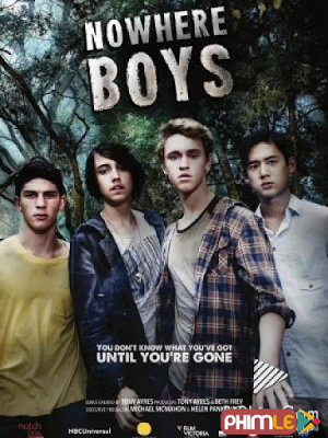 Movie Không Gian Khác Phần 1 - Nowhere Boys Season 1 (2013)