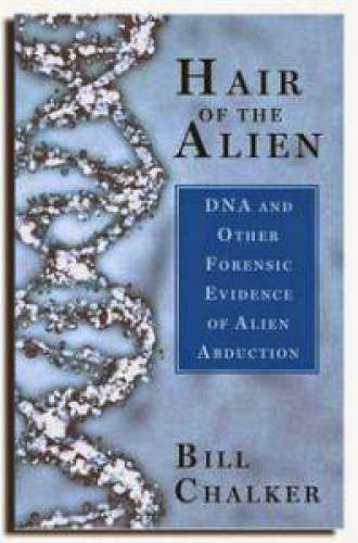 Hair Of The Alien The Dna Paradigm