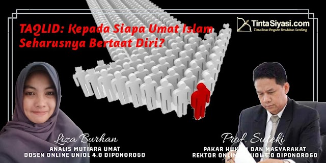 TAQLID: KEPADA SIAPA UMAT ISLAM SEHARUSNYA BERTAAT DIRI?