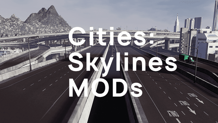 厳選 Cities Skylines 都市発展の高速化 便利なmod おすすめ18選 Skogkatt