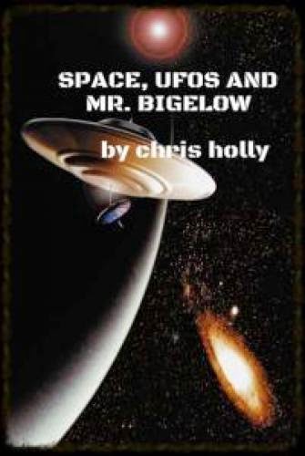 Space Ufos And Mr Bigelow