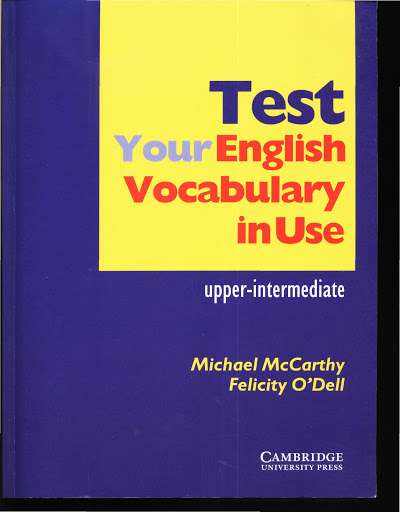 Cambridge: TEST Your English Vocabulary in Use - Upper-Intermediate