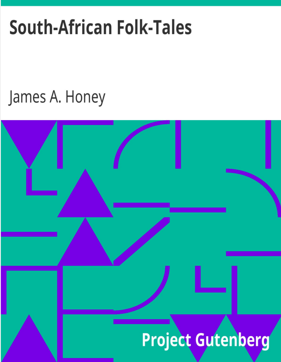 SOUTH AFRICAN FOLK TALES BY JAMES A. HONEY