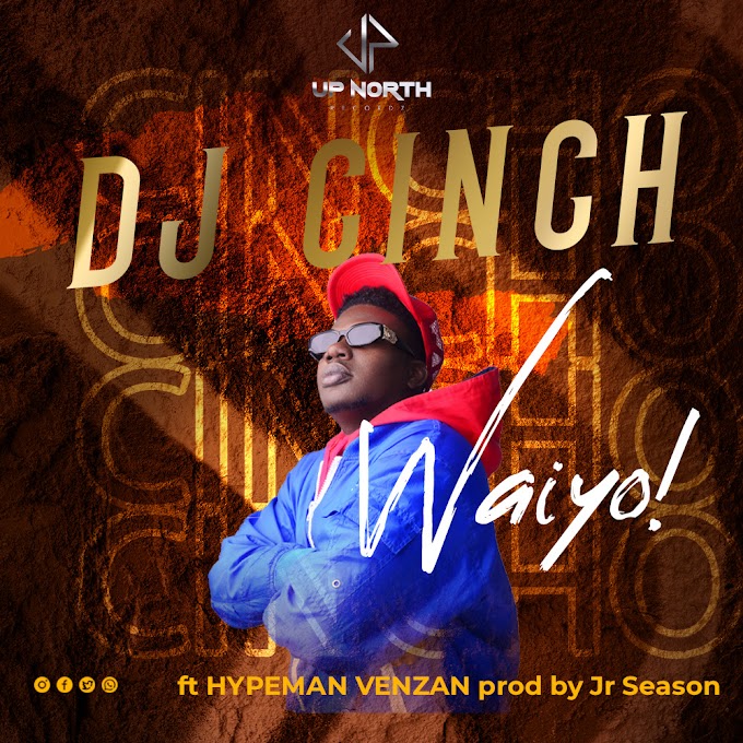 Dj Cinch — Waiyo (Ft. Hypeman Venzan) 