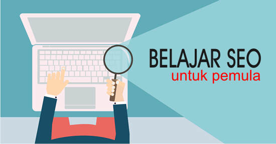 Tutorial Dasar Teknik SEO Mudah dan Simpel