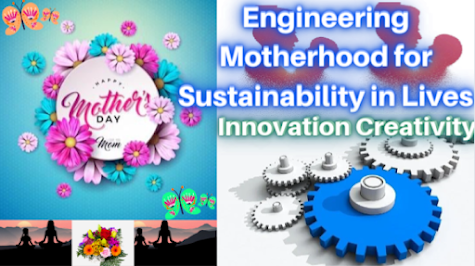 Engineering Motherhood for Sustainability in Lives