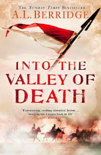 Into The Valley Of Death By A L Berridge