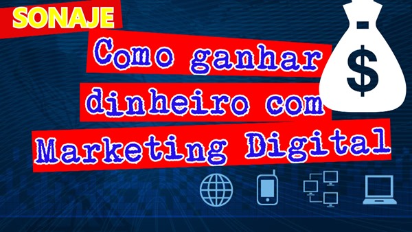 como ganhar dinheiro com marketing digital