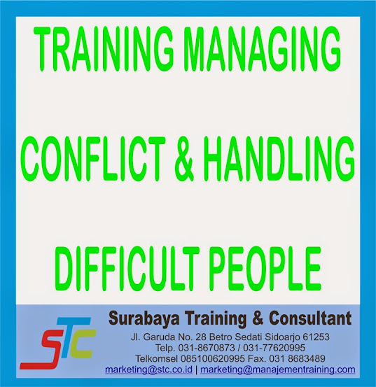 SURABAYA TRAINING & CONSULTANT, TRAINING MANAGING CONFLICT & HANDLING DIFFICULT PEOPLE