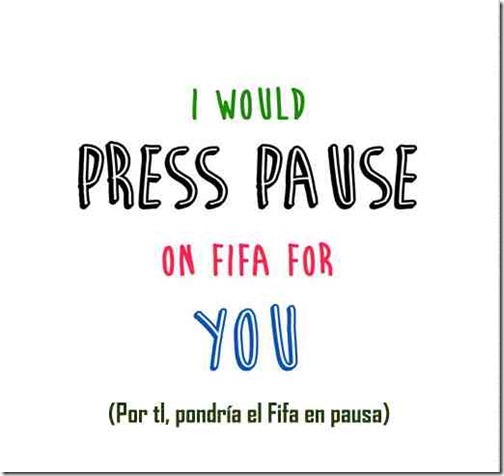 Por tí, pondría el Fifa en pausa 1 Por tí, pondría el Fifa en pausa 1