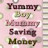 Yummy Boy Mummy Saving Money .