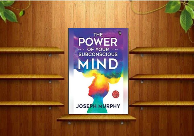 The Power of Your Subconscious Mind by Joseph Murphy 