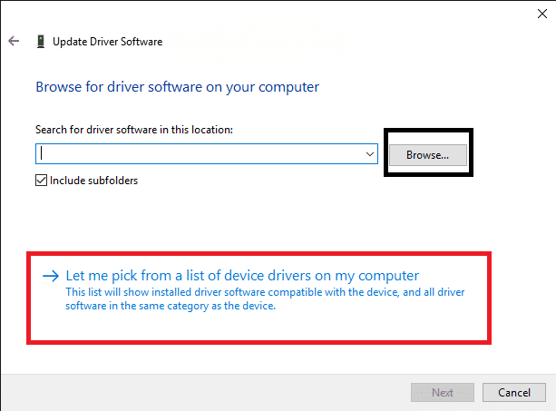 Maintenant, cliquez sur Parcourir mon ordinateur pour le logiciel du pilote suivi de Laissez-moi choisir parmi une liste de pilotes disponibles sur mon ordinateur dans la fenêtre contextuelle à venir.