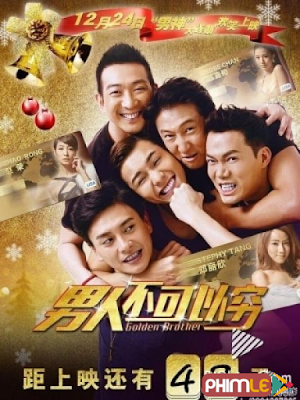 Movie Anh Em Có Nhau - Golden Brother (2014)