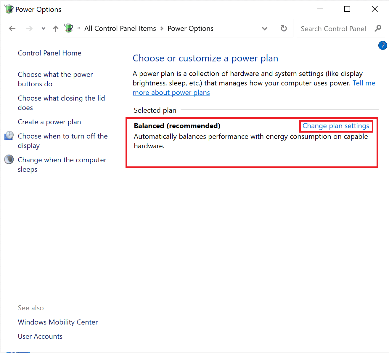 Seleccione Equilibrado si su PC está en Ahorro de energía.  Luego haga clic en Cambiar la configuración del plan.  cómo arreglar el alto uso de la CPU Windows 10