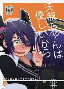 Tenryuu-chan wa Yasashii Kara | Because You’re Kind, Tenryuu-chan