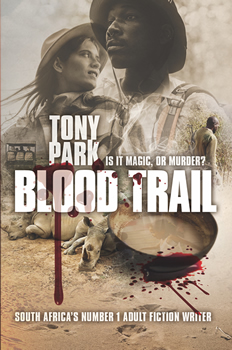 'Blood Trail' is Tony Park’s terrific new thriller.