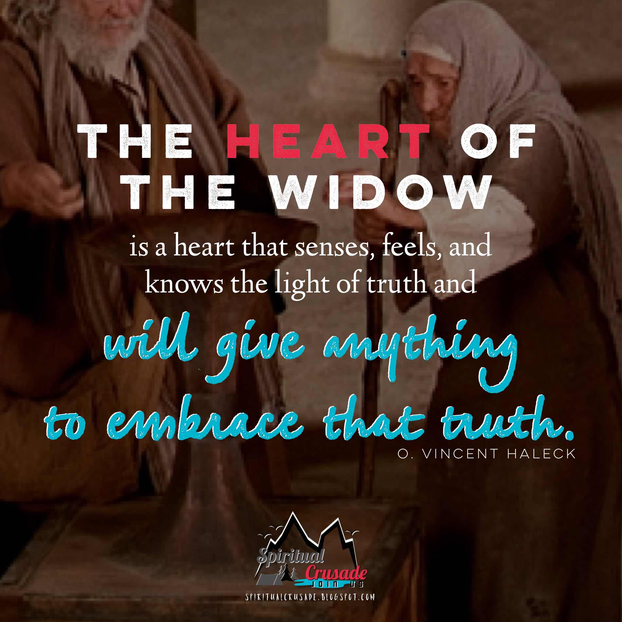 The Heart of the Widow – By Elder O. Vincent Haleck