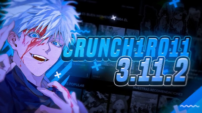 🍬Crunchyr011 PR3MIUM 3..11..2 /// La mejor app para ver anime /// sin Ads + 0ffline🍬 