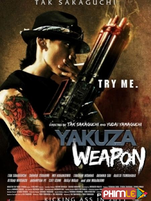 Phim Vũ Khí Hủy Diệt - Yakuza Weapon (2011)