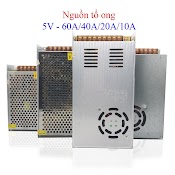 Nguồn 5V - 60A/40A/20A/10A, Nguồn Tổ Ong Loại Xịn Chuyên Dùng Cho Camera, Đèn Led, Các Thiết Bị Điện 5V