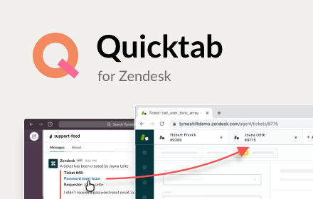 Quicktab for Zendesk by Tymeshift chrome extension