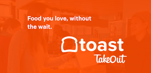 Toast Takeout & Delivery