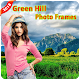 Download Green Hill Photo Frames HD New For PC Windows and Mac 1.0