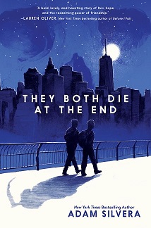 'They Both Die At The End' by Adam Silvera.