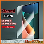 Kính Cường Lực Xiaomi Mi Pad 5 - Mi Pad 5 Pro Chống Vỡ , Xước Màn Hình Trong Suốt