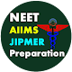 Download NEET AIIMS JIPMER UG PREPARATION For PC Windows and Mac