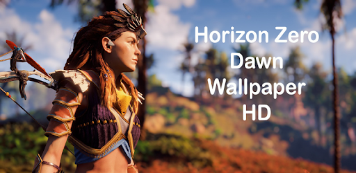 Horizon Zero Dawn Wallpaper Apps On Google Play