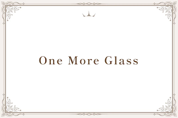 One More Glass