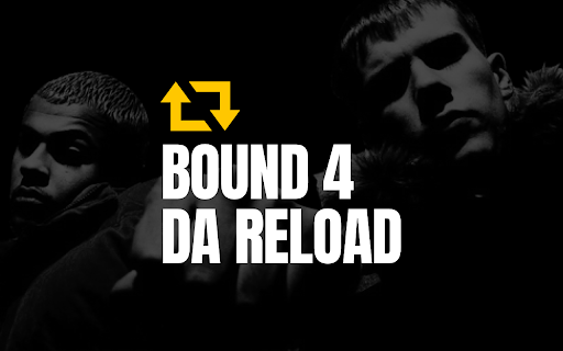 Bound 4 Da Reload