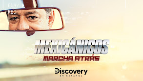 Mexicánicos ¡Marcha atrás! thumbnail