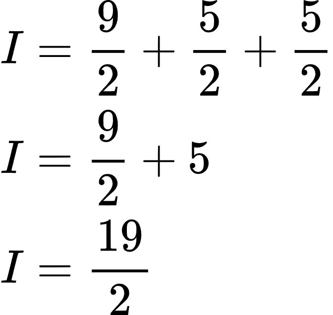 {"id":"45","code":"\\begin{align*}\n{I}&={\\frac{9}{2}+\\frac{5}{2}+\\frac{5}{2}}\\\\\n{I}&={\\frac{9}{2}+5}\\\\\n{I}&={\\frac{19}{2}}\t\n\\end{align*}","font":{"size":10,"color":"#000000","family":"Arial"},"type":"align*","ts":1603026623016,"cs":"tI5fkPtpomMf3zoimQeKVQ==","size":{"width":112,"height":105}}
